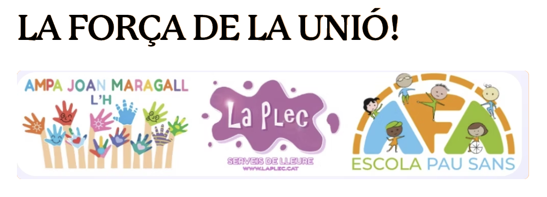 La Força de la Unió - AMPA Joan Maragall, La Plec i AFA Escola Pau Sans